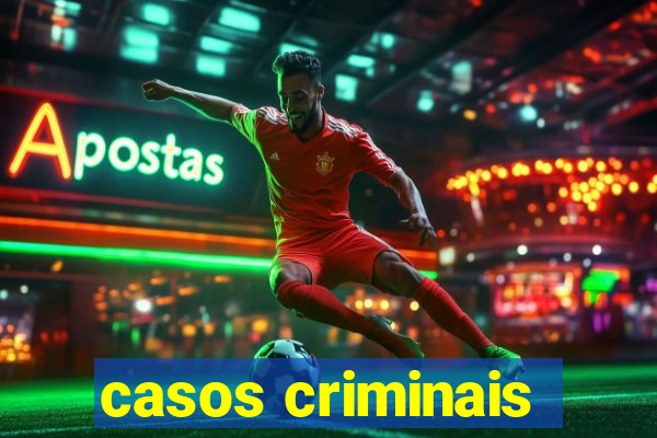 casos criminais